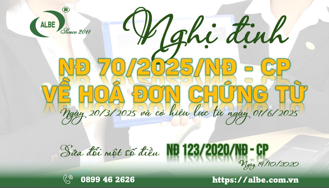 NĐ70/2025/NĐ-CP về Hoá đơn Chứng từ ngày 20/3/2025 và có hiệu lực từ ngày 01/06/2025