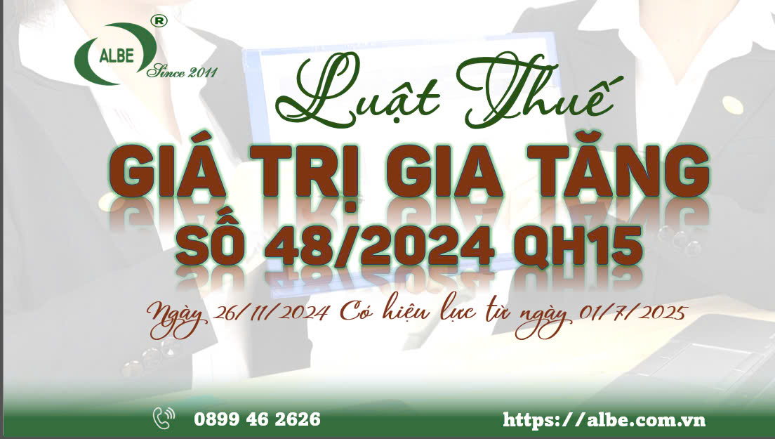 Luật thuế Giá Trị Gia Tăng số 48/2024 QH15 ngày 26/11/2024 có hiệu lực từ ngày 01/7/2025